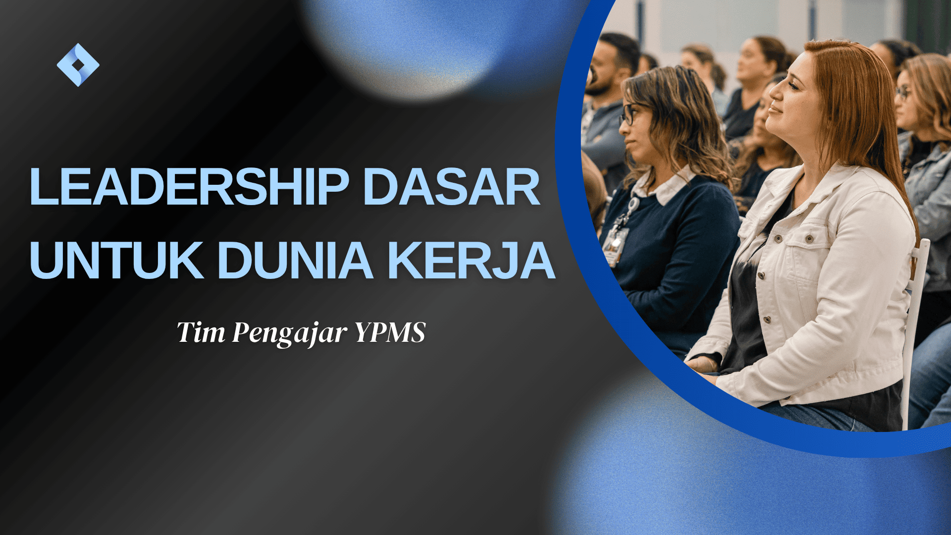 LEADERSHIP DASAR UNTUK DUNIA KERJA