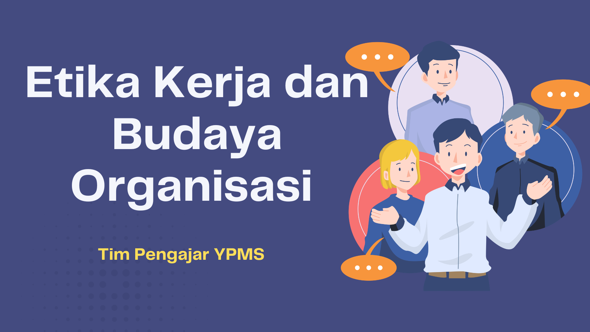 ETIKA KERJA DAN BUDAYA ORGANISASI