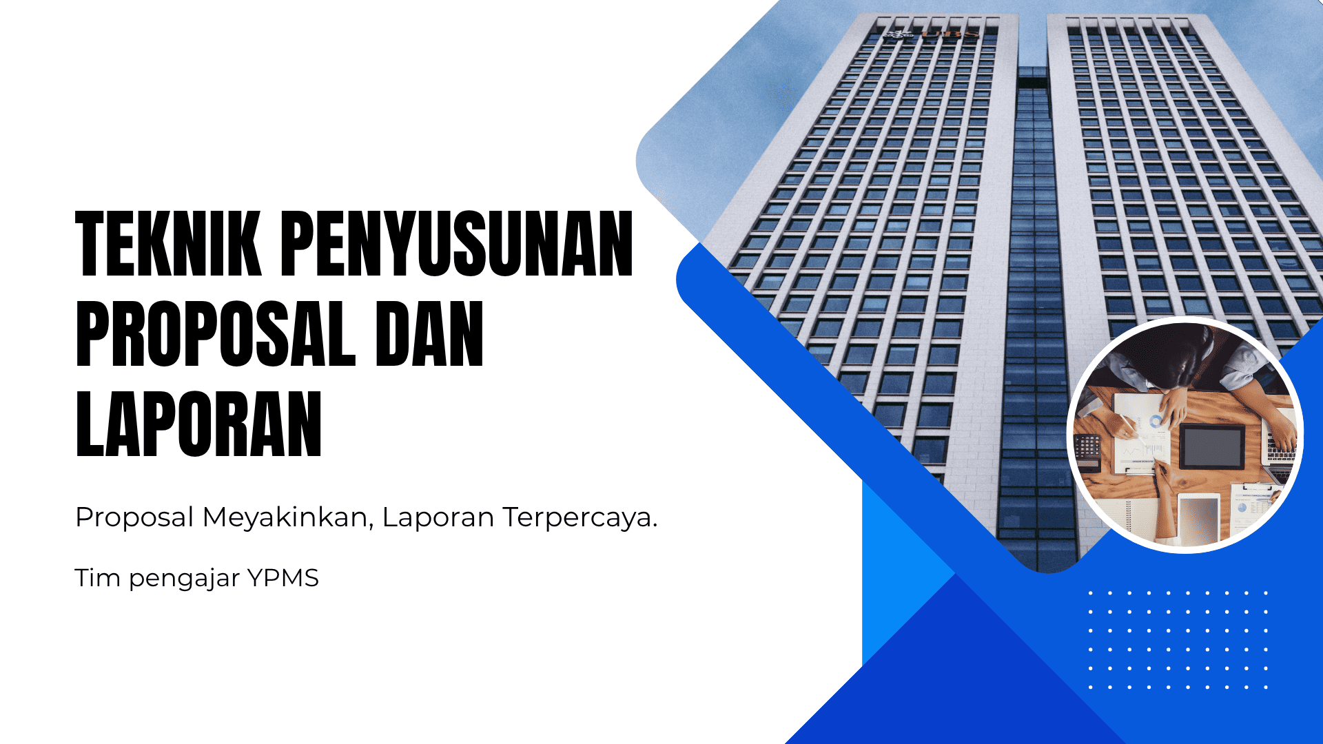 Teknik Penyusunan Proposal dan Laporan