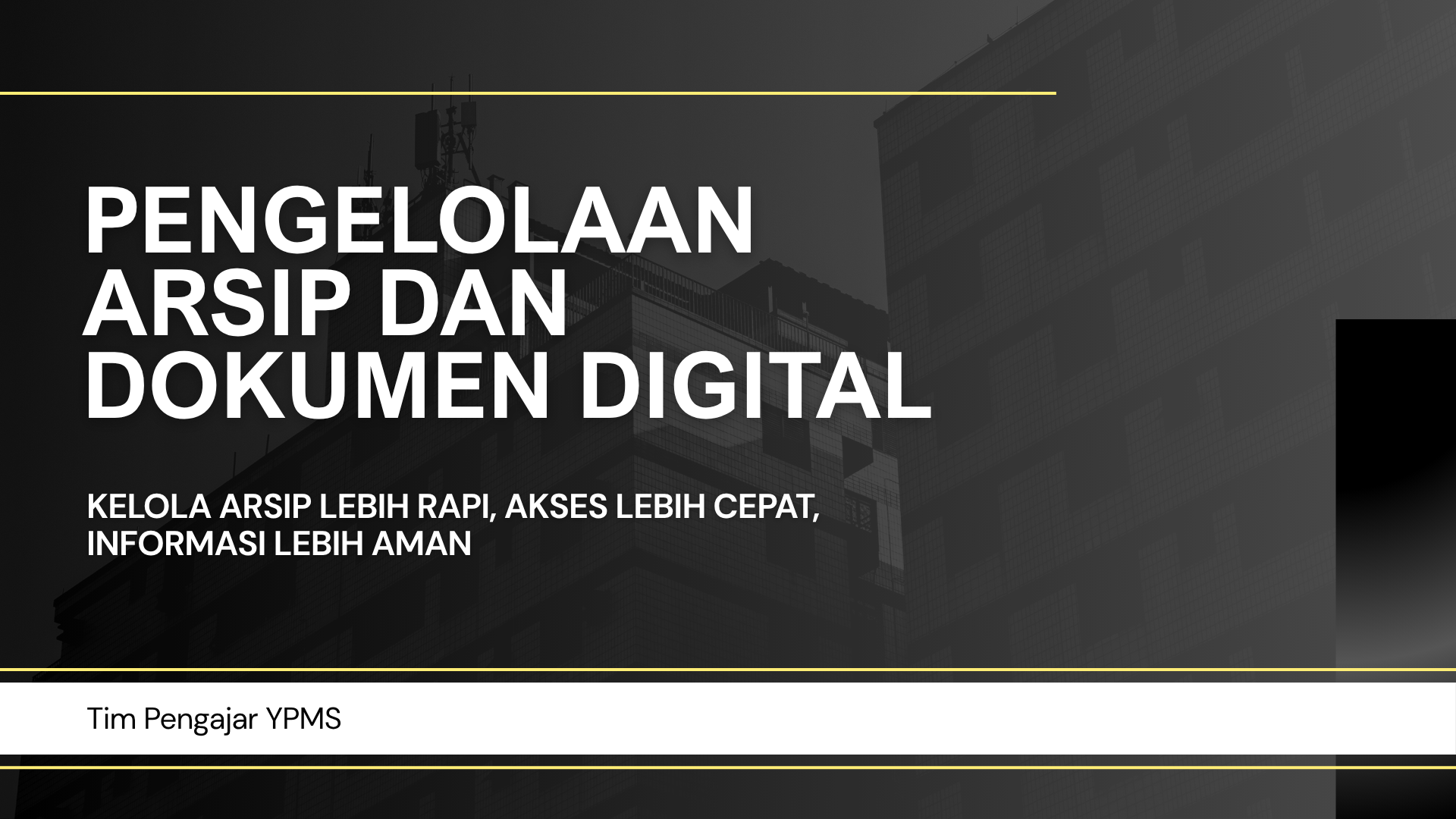 Pengelolaan Arsip dan Dokumen Digital